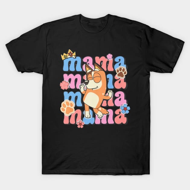 mama bluey T-Shirt by GapiKenterKali